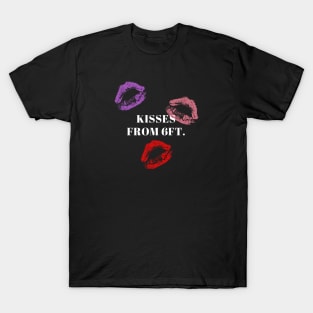 kisses from 6 feet T-Shirt